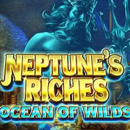 Neptune’s Riches Ocean of Wilds Slot Neptune’s Riches Ocean of Wilds Slot