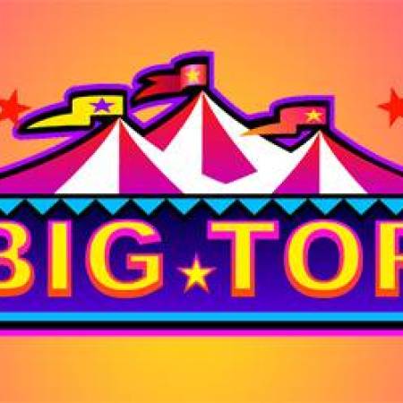 Big Top Slot Big Top Slot