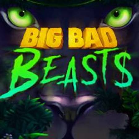 Big Bad Beast Slot Big Bad Beast Slot