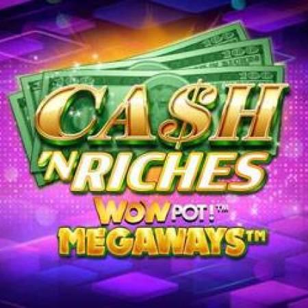 Cash ‘n Riches Wowpot Megaways Cash ‘n Riches Wowpot Megaways