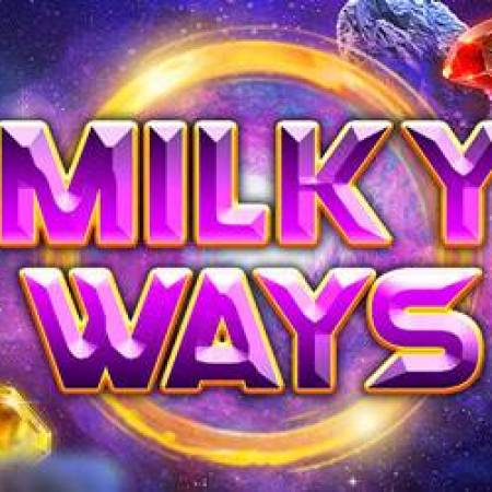 Milky Ways Slot Milky Ways Slot