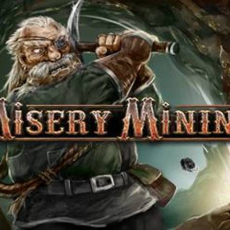 Misery Mining Slot Misery Mining Slot