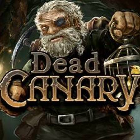 Dead Canary Slot Dead Canary Slot