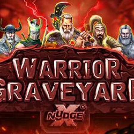 Warrior Graveyard Xnudge Slot Warrior Graveyard Xnudge Slot