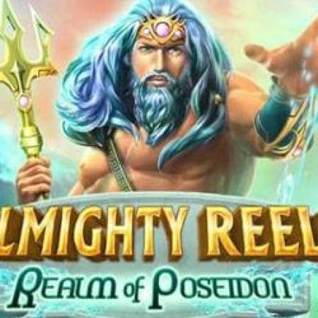 Almighty reels Realm of Poseidon Slot Almighty reels Realm of Poseidon Slot