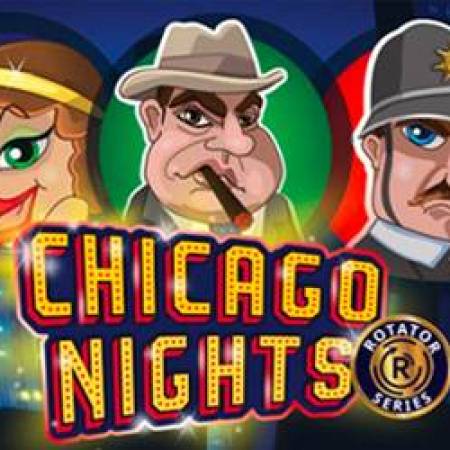 Chicago Nights Slot Chicago Nights Slot