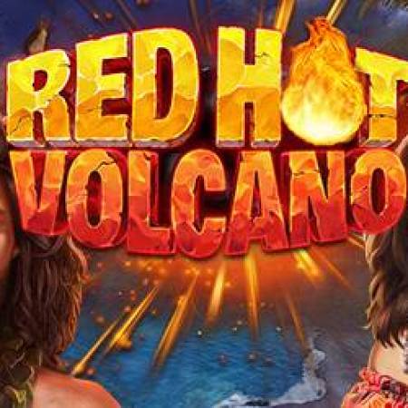 Red Hot Volcano Slot Red Hot Volcano Slot