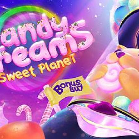 Candy Dreams Sweet Planet Bonus Buy Slot Candy Dreams Sweet Planet Bonus Buy Slot