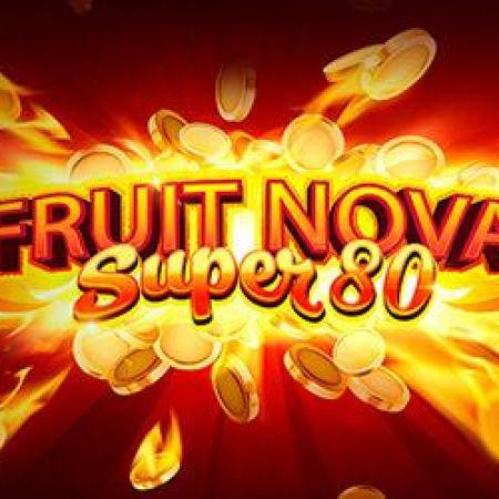 Fruit Super Nova 80 Slot Fruit Super Nova 80 Slot