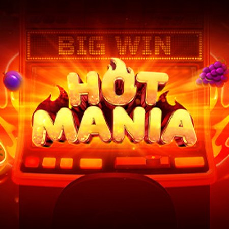 Hot Mania Slot Hot Mania Slot