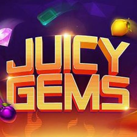Juicy Gems Slot Juicy Gems Slot