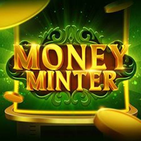 Money Minter Slot Money Minter Slot