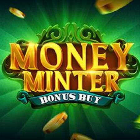 Money Minter Bonus Buy Slot Money Minter Bonus Buy Slot