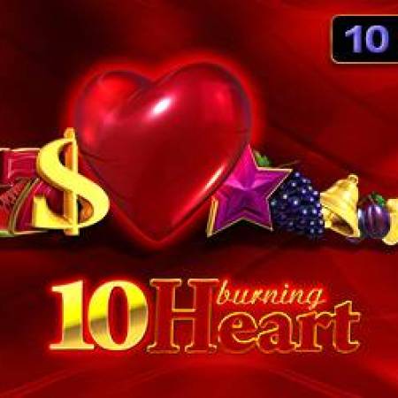 10 Burning Heart Slot 10 Burning Heart Slot