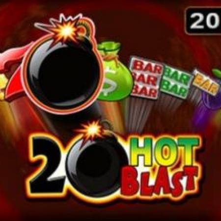 20 Hot Blast Slot 20 Hot Blast Slot