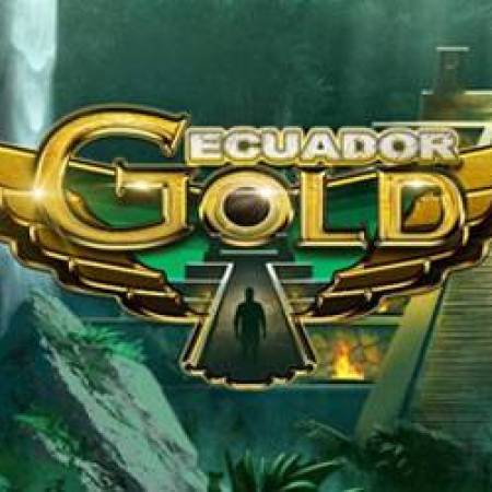 Ecuador Gold Slot Ecuador Gold Slot
