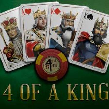 4 of A King Slot 4 of A King Slot