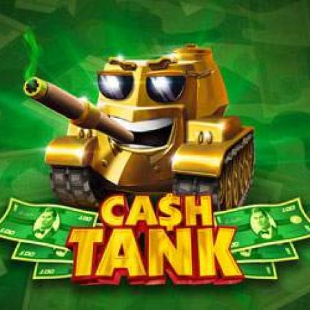 Cash Tank Slot Cash Tank Slot