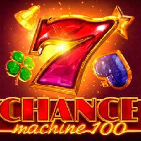 Chance Machine 100 Slot Chance Machine 100 Slot
