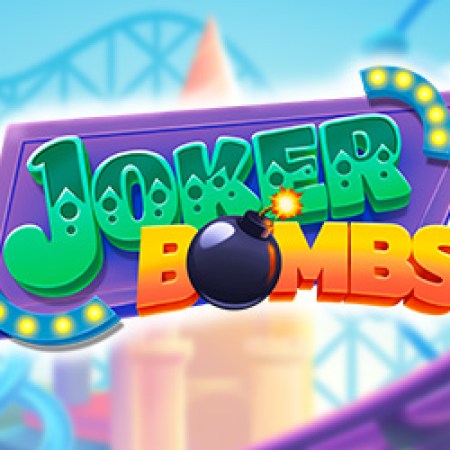 Joker Bombs Slot Joker Bombs Slot