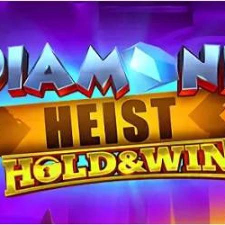 Diamond Heist Hold and Win Slot Diamond Heist Hold and Win Slot