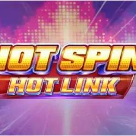 Hot Spin Hot Link Slot Hot Spin Hot Link Slot