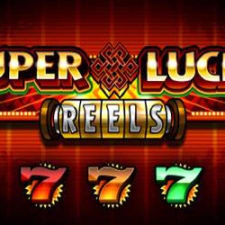 Super Lucky Reels Slot Super Lucky Reels Slot