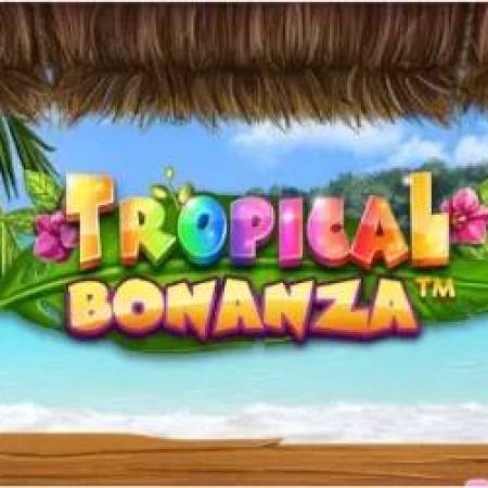 Tropical Bonanza Slot Tropical Bonanza Slot