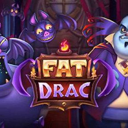 Fat Drac Slot Fat Drac Slot