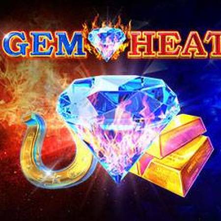 Gem Heat Slot Gem Heat Slot