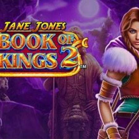 Jane Jones Book of Kings 2 Slot Jane Jones Book of Kings 2 Slot