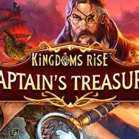 Kingdoms Rise Captains Treasure Slot Kingdoms Rise Captains Treasure Slot