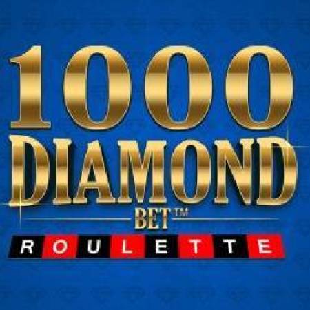 1000 Diamond Bet Roulette 1000 Diamond Bet Roulette
