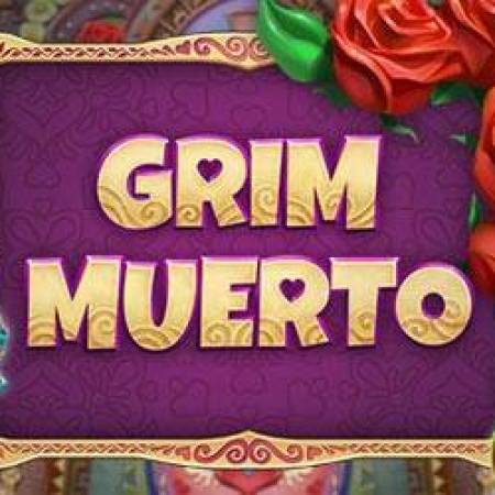 Grim Muerto Slot Grim Muerto Slot