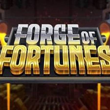 Forge of Fortunes Slot Forge of Fortunes Slot