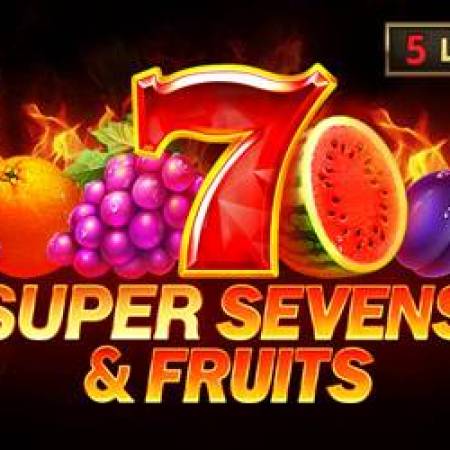 5 Super Sevens & Fruits Slots 5 Super Sevens & Fruits Slots