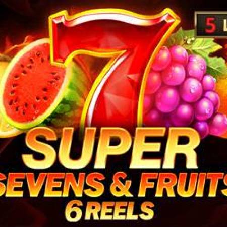 5 Super Sevens & Fruits 6 Reels Slot 5 Super Sevens & Fruits 6 Reels Slot