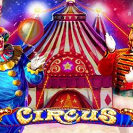 Circus Deluxe Slot Circus Deluxe Slot
