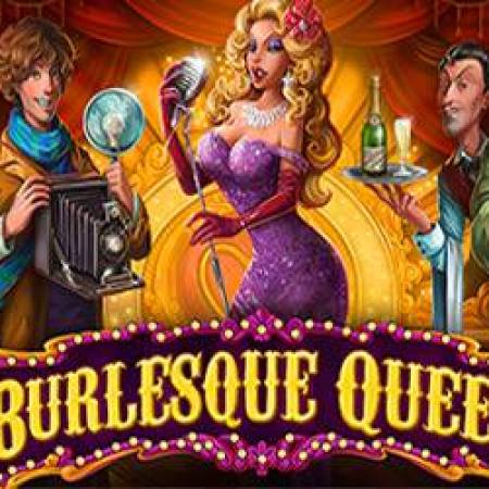 Burlesque Queen Slot Burlesque Queen Slot