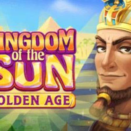 Kingdom of the sun Golden Age Slot Kingdom of the sun Golden Age Slot