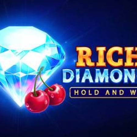 Rich Diamonds Hold and Win Slot Rich Diamonds Hold and Win Slot