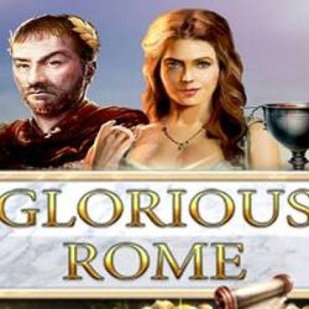 Glorious Rome Slot Glorious Rome Slot