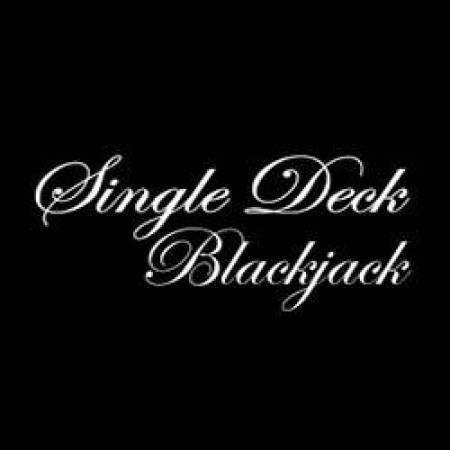 Single Deck Blackjack Single Deck Blackjack