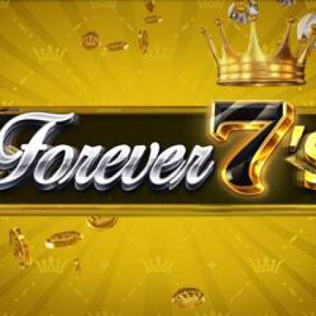 Forever 7’s Slot Forever 7’s Slot