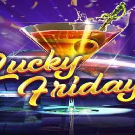 Lucky Fridays Slot Lucky Fridays Slot