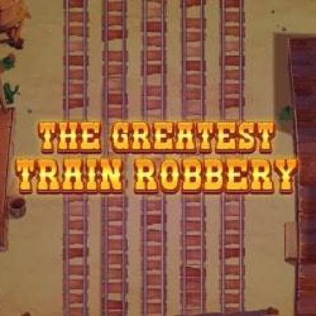 The Greatest Train Robbery Slot The Greatest Train Robbery Slot