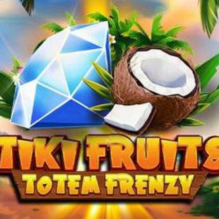 Tiki Fruits Totem Frenzy Slot Tiki Fruits Totem Frenzy Slot
