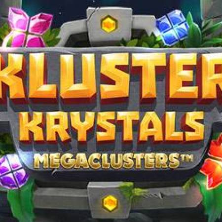 Kluster Krystals Megaclusters Slot Kluster Krystals Megaclusters Slot