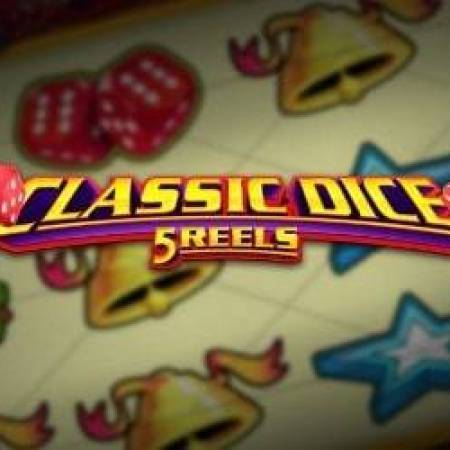 Classic Dice 5 Reels Slot Classic Dice 5 Reels Slot