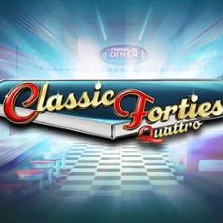 Classic Forties Quattro Slot Classic Forties Quattro Slot